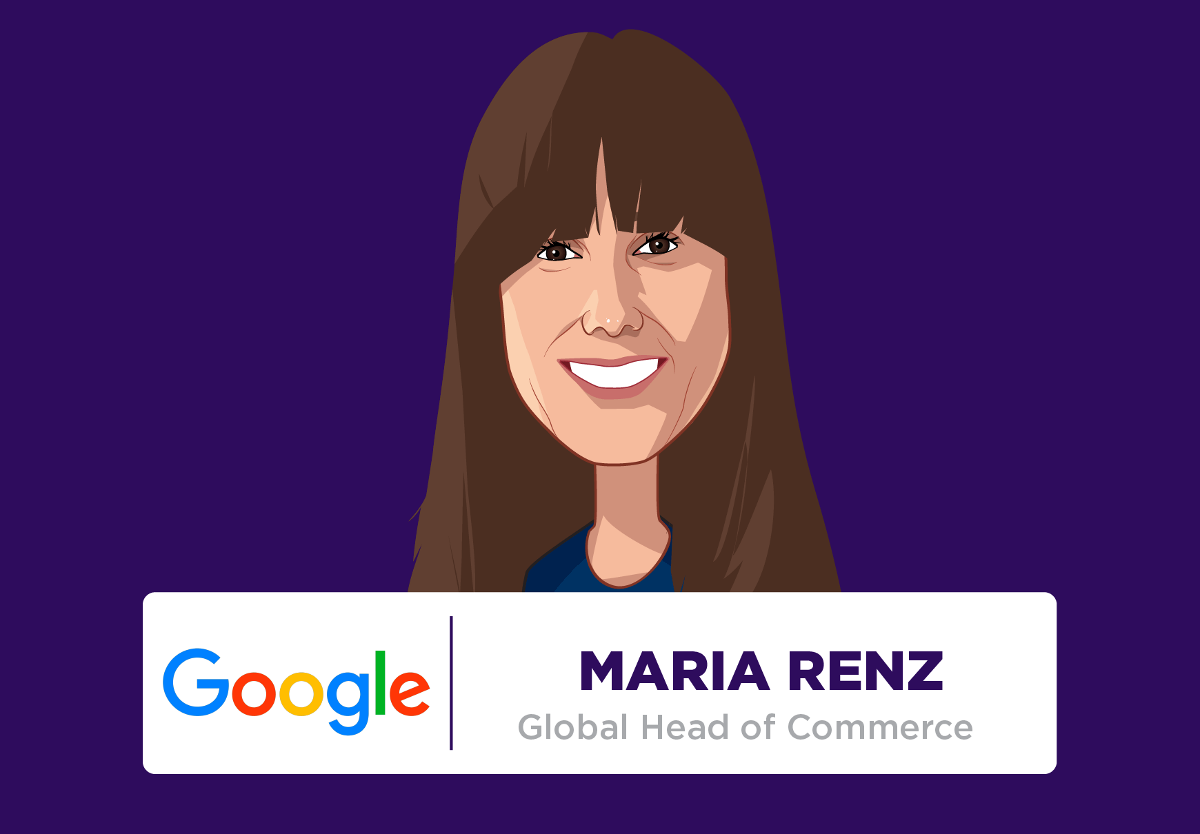 Maria Renz, Global Head of Commerce, Google